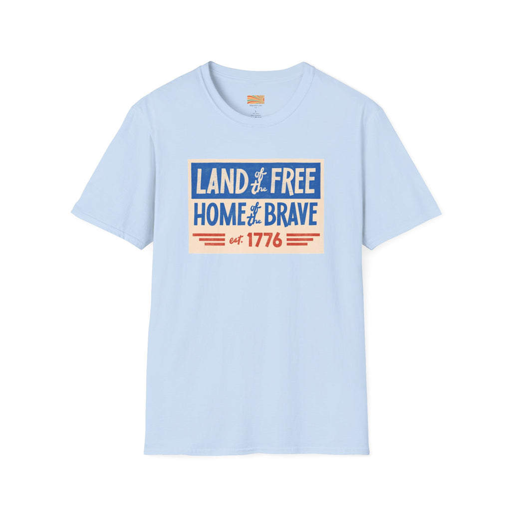 Land of the Free Home of the Brave Unisex Softstyle T-Shirt